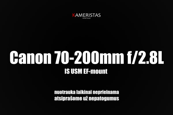 Canon 70-200mm f/2.8L IS USM EF-mount (nuoma)