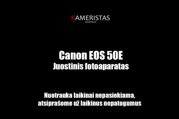 Canon EOS 50 E nuoma Vilnius Cinema Camera rental Lithuania EF-mount juostinis fotoaparatas videografija fotografija kinematografija operatorius videografas fotografas kinas filmai cinema film movie set camera equipment rental camera canon Lithuania