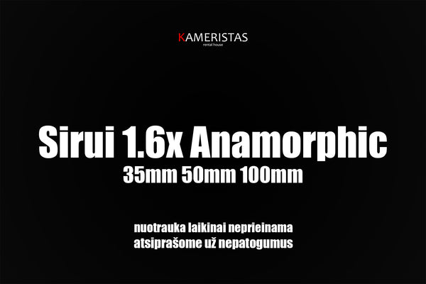 Sirui 1.6x Anamorphic T2.9 Full Frame 35mm, 50mm, 100mm Sony E-mount (nuoma)