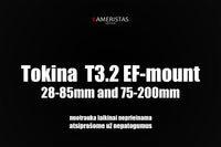 Tokina 28-85mm and 75-250mm T3.2 EF-mount (nuoma)